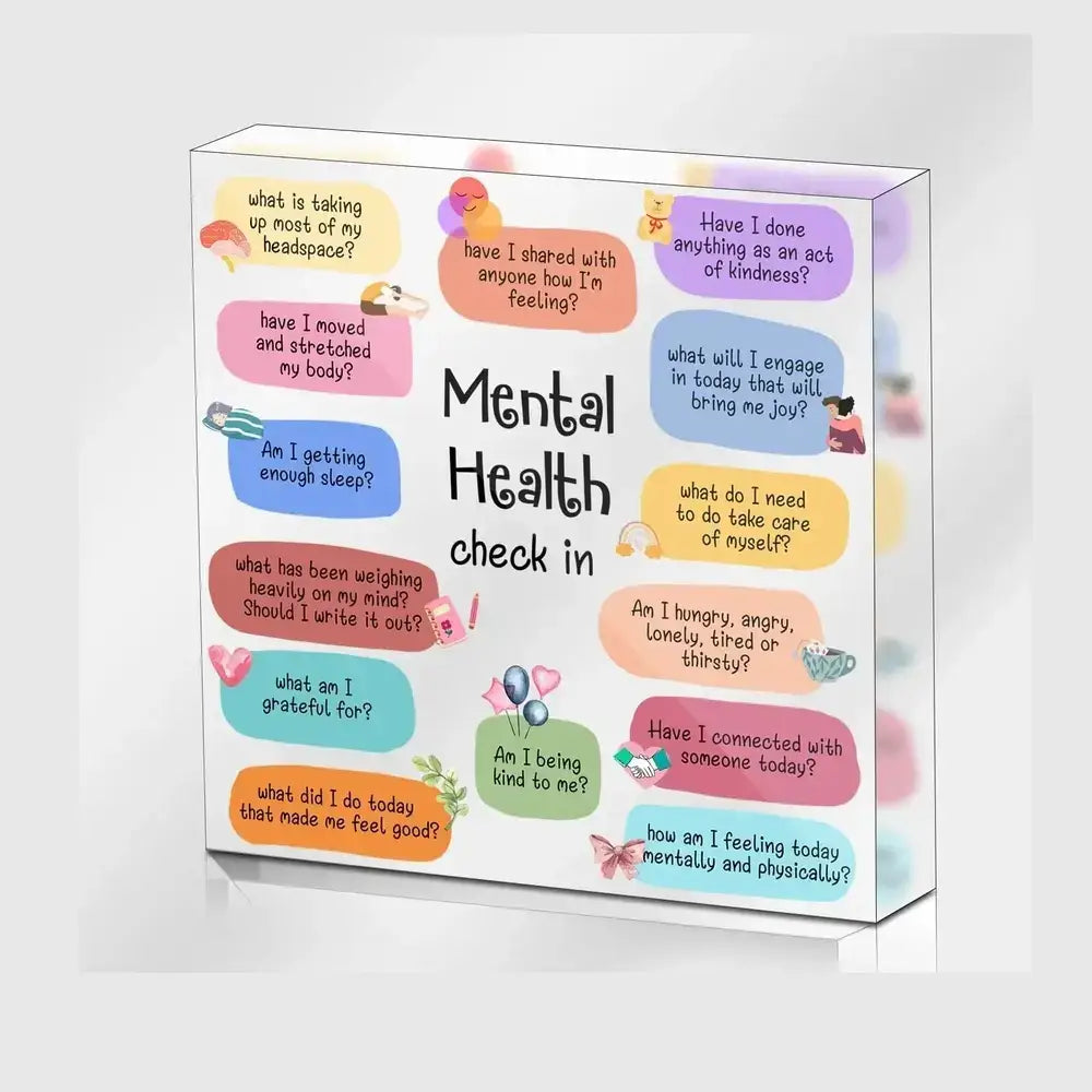Self-care encouragement sign featuring prompts for mental health check-ins, promoting mindfulness and daily reflection.